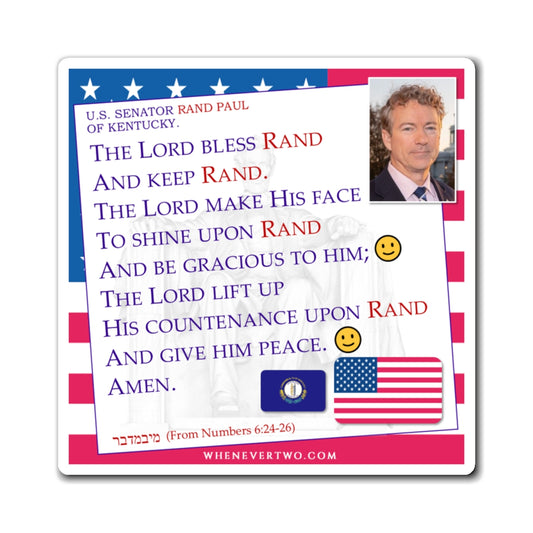 Rand Paul - Legislative Senator Kentucky - The Aaronic Blessing Magnet - 4'' - [251]