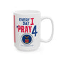 Labor - Cabinet - Every Day -  Mug - 15 oz