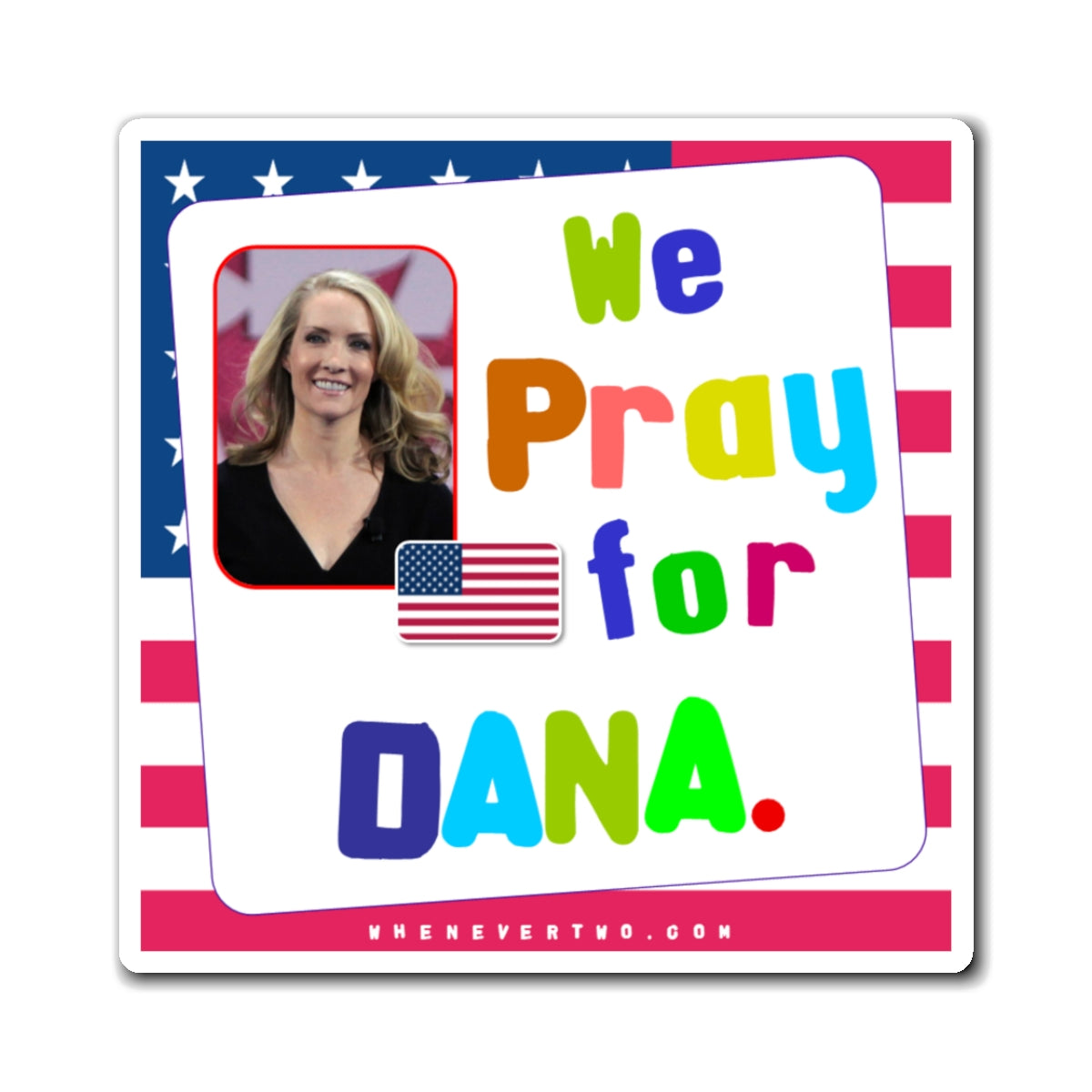 Dana Perino - We The People - Noah's Rainbow Magnet - 3'' - [22]