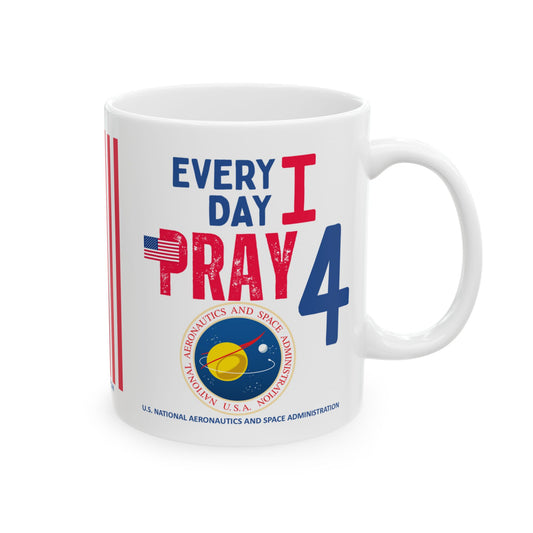 U.S. National Aeronautics and Space Administration - Major Agencies - I Pray -  Mug - 11 oz