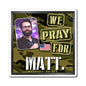 Matt Walsh - We The People - The Man Cave Magnet - 3'' - [73]