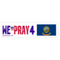 Idaho - We Pray - Bumper Sticker - Large