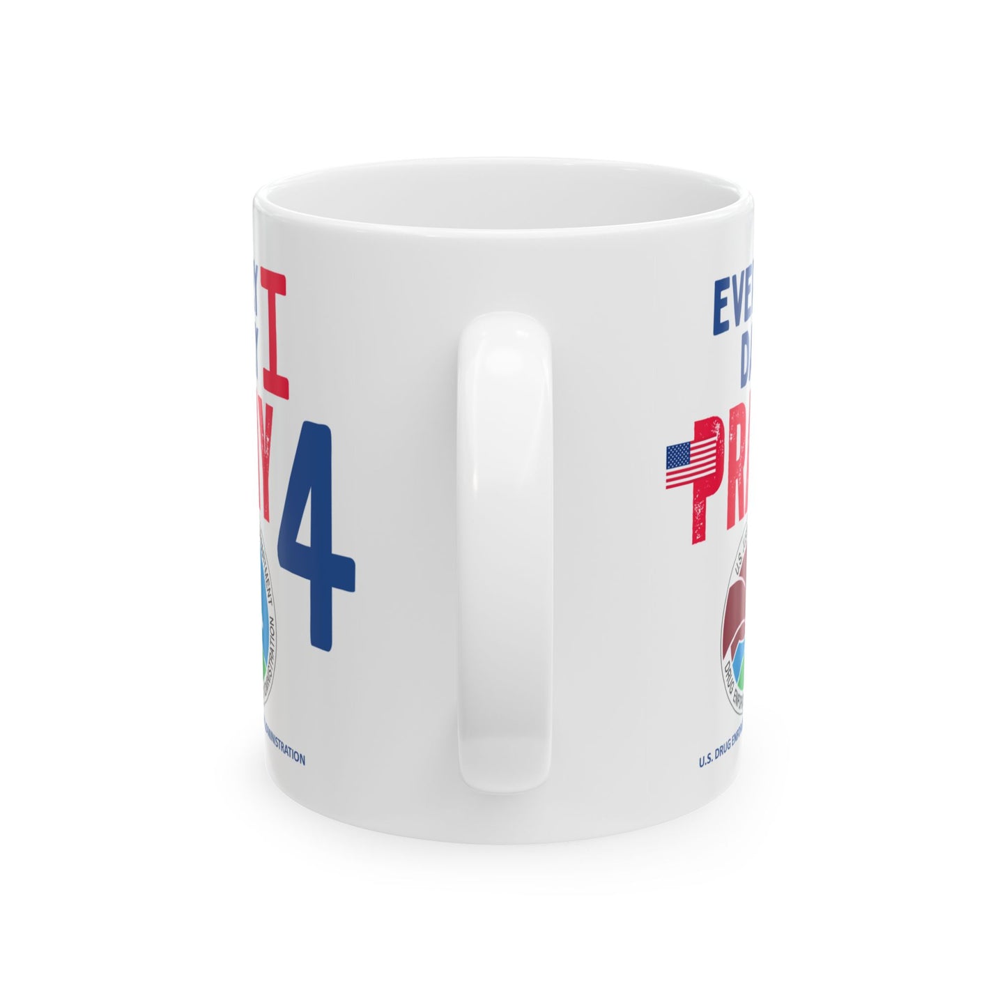 U.S. Drug Enforcement Administration - Major Agencies - I Pray - Mug - 11 oz