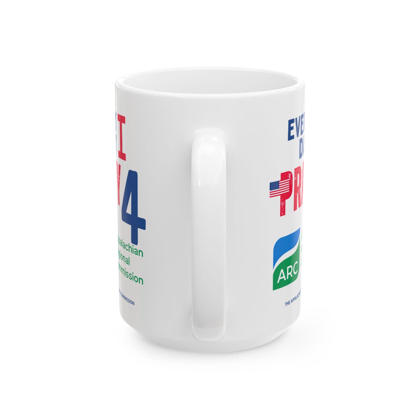 The Appalachian Regional Commission - Major Agencies - I Pray -  Mug - 15 oz